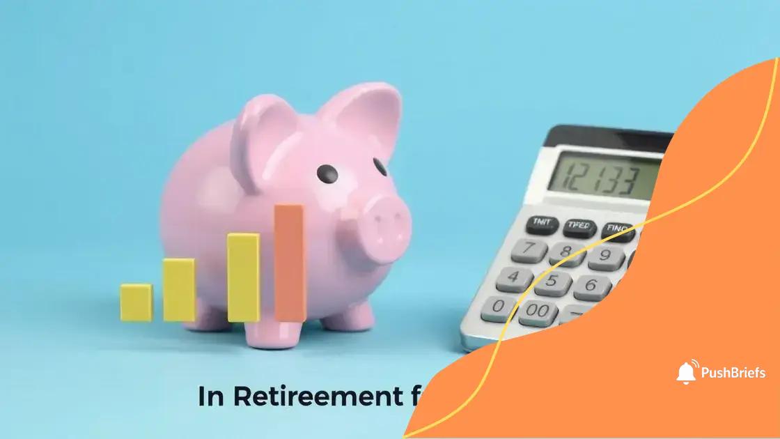Impacts of inflation on retirement savings